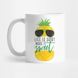 Life is Short, make it sweet. Mug